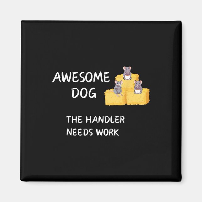 Byrn Hunt - Coffee - Awesome Dog Handler Needs Wor Magnet (Front)