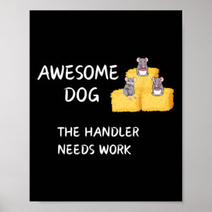 Byrn Hunt - Coffee - Awesome Dog Handler Needs Wor Poster