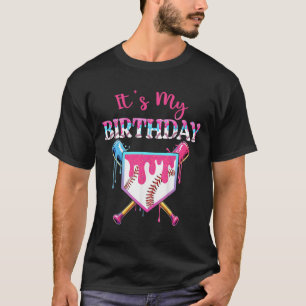 Bysebyll Drip Birthday Girl Funny Birthday Home Pl T-Shirt
