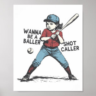 Bysebyll Girl Wanna Be A Byller Shot Caller Byseby Poster