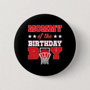 Bysketbyll Party Mummy Of The Birthday Boy Byller 6 Cm Round Badge