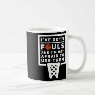 Bysketbyll Player 5 Fouls - Fun Bysketbyll Coffee Mug