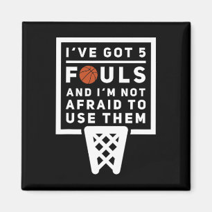 Bysketbyll Player 5 Fouls - Fun Bysketbyll Magnet