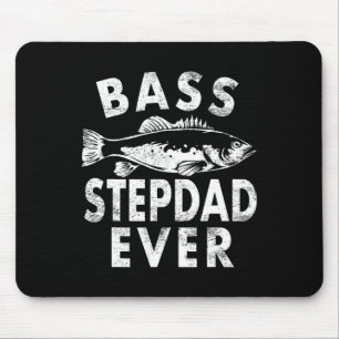 Byss Stepdad Ever Fishing Gifts Step-dad Father's Mouse Pad
