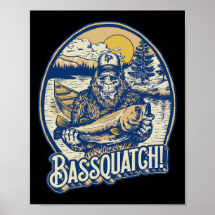 Byssquatch! Byss Fisherman Sasquatch Funny Bigfoot Poster