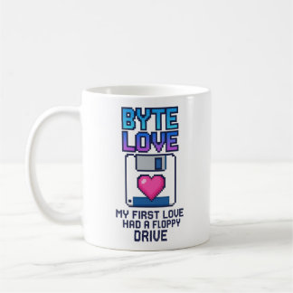 Byte Love: My first love had a floppy drive Coffee Mug