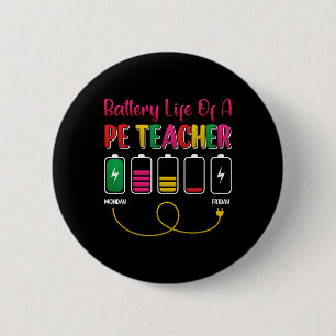 Byttery Life Of A Pe Teacher - Physical Education 6 Cm Round Badge