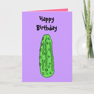 BZ- Funny Pickle Birthday Card