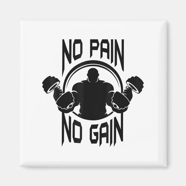 C386 No Pain No Gain Gym Workout Fitness Motivatio Magnet (Front)