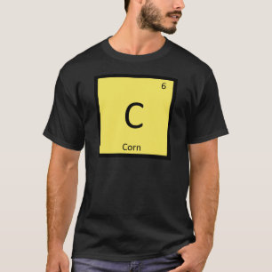 C - Corn Vegetable Chemistry Periodic Table Symbol T-Shirt