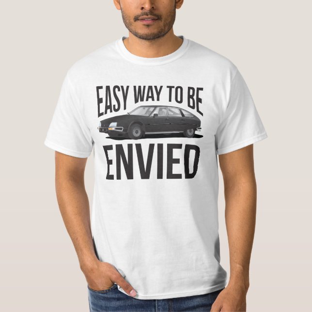 C CX - Easy way to be envied T-Shirt (Front)