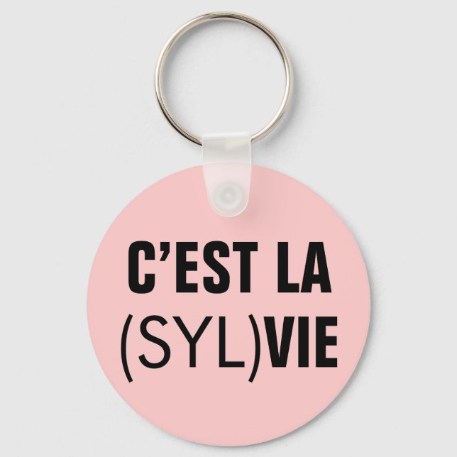 C’est la (Syl)Vie - C’est la Vie Key Ring (Front)