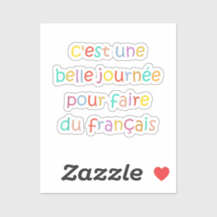 C’est une Belle Journée pour Faire du Français