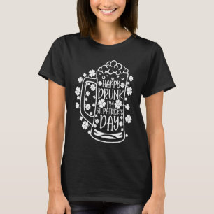 C Irish Happy Drunk I'm St Patrick's Day T-Shirt