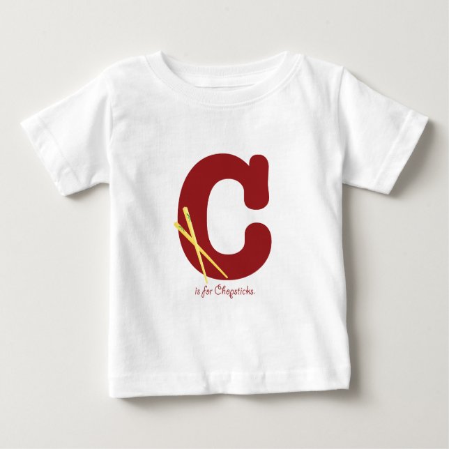 C is for Chopsticks Baby T-Shirt (Front)