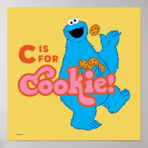 C is for Cookie Poster