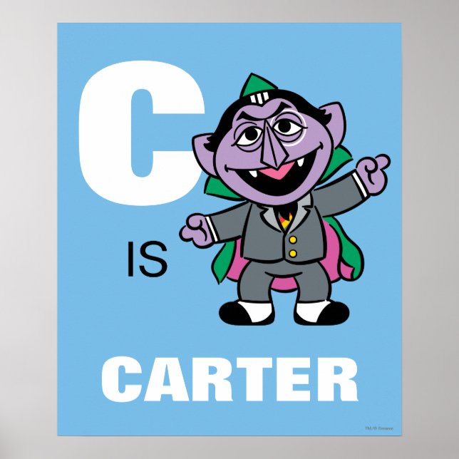 C is for Count von Count | Add Your Name Poster (Front)