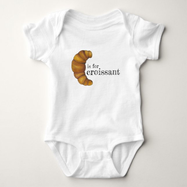 C is For Croissant Flaky French Pastry Foodie Baby Bodysuit (Front)