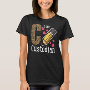 C Is For Custodian Appreciation Leopard Back To Sc T-Shirt