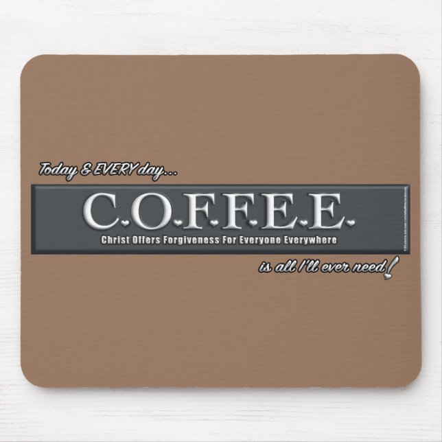 C.O.F.F.E.E. ❤ Mousepad Christian Acronym Art (Front)