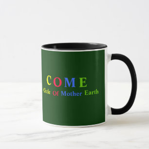 C. O. M. E. MUG