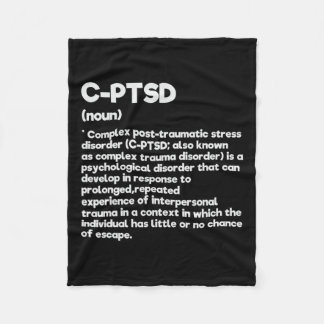 C-ptsd Definition Stress Awareness Mental Posttrau Fleece Blanket