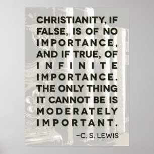 C. S. Lewis Quote Poster - "Christianity..."