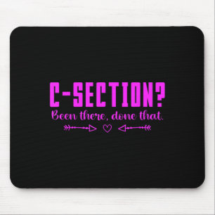C-Section Cesarean Birth Recovery Womens Quote Mouse Pad