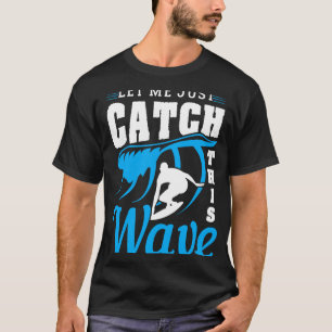 C:\Users\Administrator\Downloads\CAT 17\Let Me Jus T-Shirt