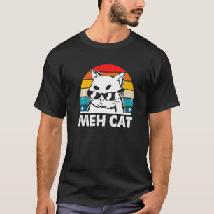 C:\Users\Administrator\Downloads\CAT 17\Meh Cat Ca T-Shirt