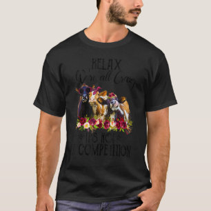 C:\Users\Administrator\Downloads\Cow 1\Relax We're T-Shirt