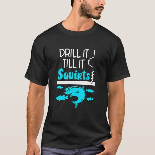 C:\Users\Administrator\Downloads\FISH 6\Drill It T T-Shirt (Front)