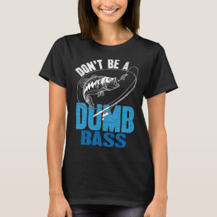 C:\Users\Administrator\Downloads\FISH 7\Don Be A D T-Shirt
