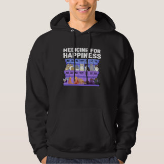 Ca Medicine For Happiness is Called Cats Kitten Hoodie