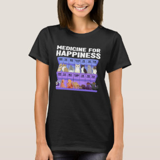 Ca Medicine For Happiness is Called Cats Kitten T-Shirt