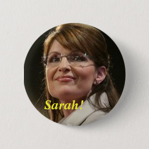 CA- Sarah! Political Button