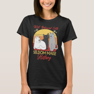 Ca Well Behaved Cats Cute Cat T-Shirt