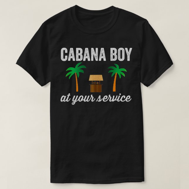 Cabana Boy At Your Service Funny Bartender Server  T-Shirt (Design Front)