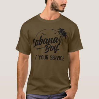 Cabana Boy At Your Service Island Vacation T-Shirt