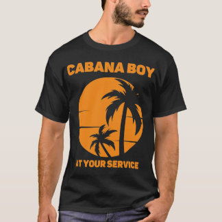 Cabana Boy At Your Service T-Shirt