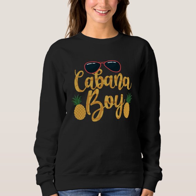 Cabana Boy Pool Party Mens Boys   1 Sweatshirt (Front)