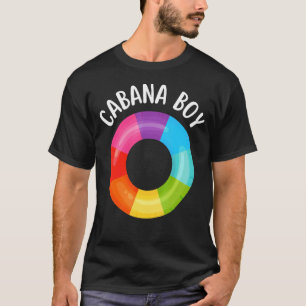 Cabana Boy Rainbow Life Float Pool Party Pool Boy T-Shirt