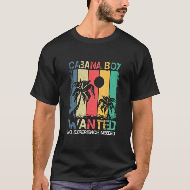 Cabana Pool Boy Party Drinking Beach Quote T-Shirt (Front)