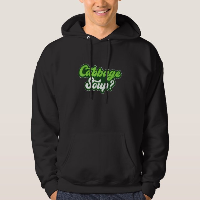 Cabbage Soup Cabbage Based Food Cabbage Hoodie (Front)