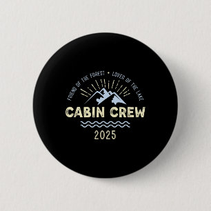 Cabin Crew 2025 Family Mountain Cabin Friends Grou 6 Cm Round Badge
