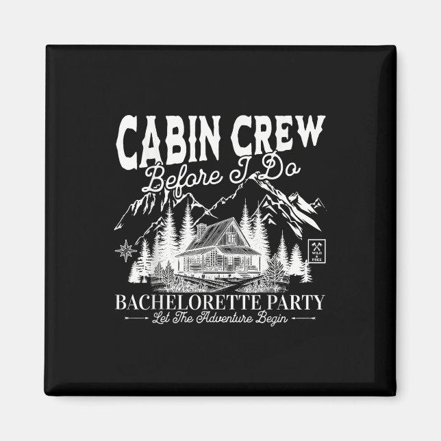 Cabin Crew Before I Do Camp Bach Bachelorette Part Magnet (Front)