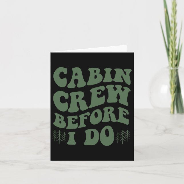 Cabin Crew Before I Do Mountain Bride Camping And  Card (Front)