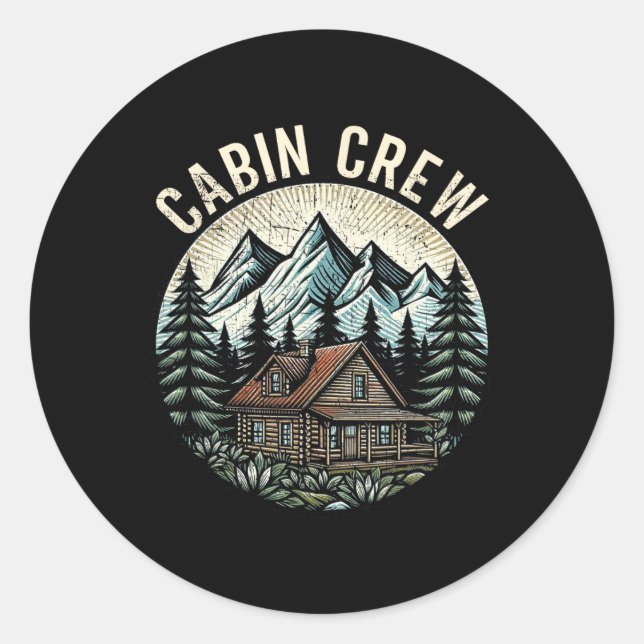 Cabin Crew Cabin Family Vacation Outdoor Nature  Classic Round Sticker (Front)