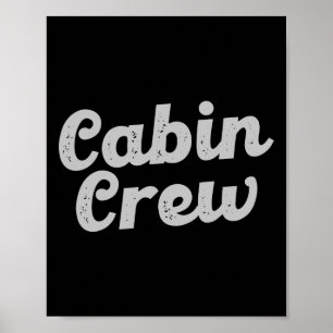 Cabin Crew Friends Family Mountain Vacation Cabin Poster