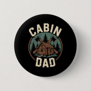 Cabin Dad Father's Day Outdoors Camping Cabin Camp 6 Cm Round Badge